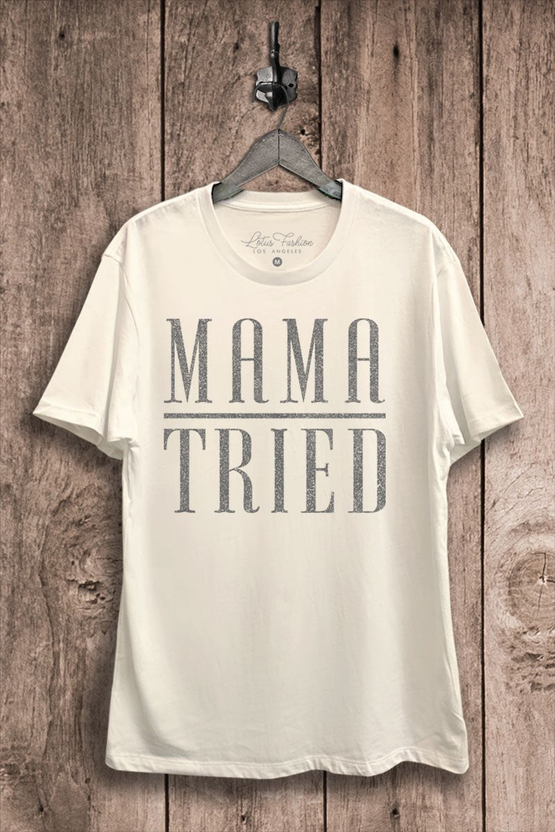 Mama Tried Graphic Tee